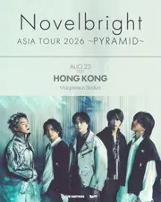 Novelbright Asia Tour 2026 〜PYRAMID〜 in Hong Kong